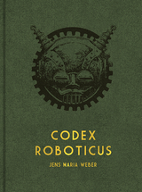 Codex Roboticus - Jens Maria Weber