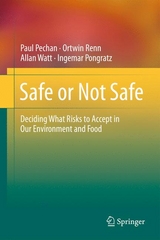 Safe or Not Safe -  Paul Pechan,  Ingemar Pongratz,  Ortwin Renn,  Allan Watt