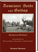 Rominter Heide und Goldap - Wolfgang Rothe, Dietmar Kutz, Daniela Wiemer