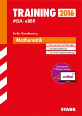 Training Mittlerer Schulabschluss Berlin/Brandenburg - Mathematik - inkl. Online-Prüfungstraining - Steiner, Dietmar; Ohrt, Heike; Cremer, Doris