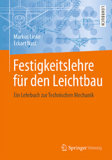 Festigkeitslehre für den Leichtbau - Markus Linke, Eckart Nast