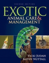 Exotic Animal Care and Management - Judah, Vicki; Nuttall, Kathy