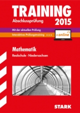 Training Abschlussprüfung Realschule Niedersachsen - Mathematik - inkl. Online-Prüfungstraining - Steiner; Klaerner; Matschke; Moellers; Striedelme; Hollen; Ahlers