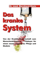 Das kranke System - Bernhard Stein