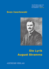 Die Lyrik August Stramms - Sven Iwertowski