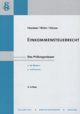 Einkommensteuerrecht - Hemmer, Karl-Edmund; Wüst, Achim; Hölzle