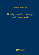 Beiträge zum Verfassungs- und Europarecht - Herbert Schambeck