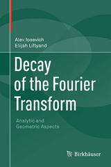 Decay of the Fourier Transform - Alex Iosevich, Elijah Liflyand