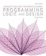 Microsoft® Visual Basic Programs to Accompany Programming Logic and Design - Smith, Jo Ann