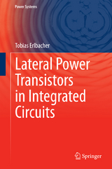 Lateral Power Transistors in Integrated Circuits - Tobias Erlbacher