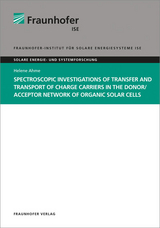 Spectroscopic Investigations of Transfer and Transport of Charge Carriers in the Donor/Acceptor Network of Organic Solar Cells - Helene Ahme