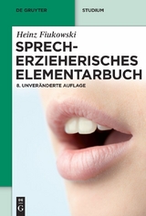 Sprecherzieherisches Elementarbuch - Heinz Fiukowski