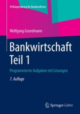 Bankwirtschaft Teil 1 - Wolfgang Grundmann
