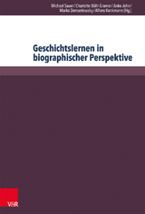 Geschichtslernen in biographischer Perspektive - 