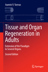 Tissue and Organ Regeneration in Adults - Ioannis V. Yannas