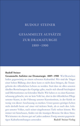 Gesammelte Aufsätze zur Dramaturgie 1889-1900 - Steiner, Rudolf; Rudolf Steiner Nachlassverwaltung