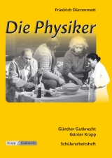 Friedrich Dürrenmatt, Die Physiker - Günther Gutknecht, Günter Krapp