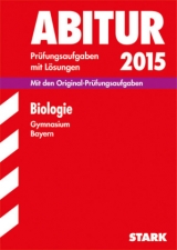 Abiturprüfung Bayern - Biologie - Patzak, Roland; Rojacher, Jürgen; Steinhofer, Harald