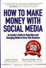 How to Make Money with Social Media - Turner, Jamie; Shah, Reshma