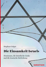 Die Einsamkeit Israels - Stephan Grigat