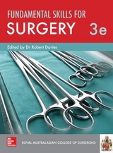 Fundamental Skills for Surgery - Royal Australasian College of Surgeons, RACS; Davies, Robert