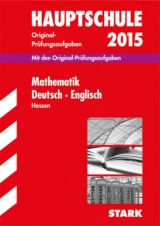 Abschlussprüfung Hauptschule Hessen - Mathematik, Deutsch Englisch - Schwarze, Thomas; Koch, Petra; Bachmann, Gabriele; Marré-Harrak, Karin; Radloff-Graß, Renate; Güntner-Bartsch, Gisela