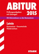 Abiturprüfung Niedersachsen - Latein GA/EA - Nagel, Dietmar; Brendel, Wulf; Bauermeister, Ines; May, Ruppert; Lüngen, Frank; Schulz, Enno