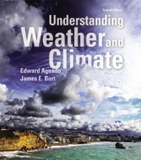 Understanding Weather and Climate Plus Mastering Meteorology with eText -- Access Card Package - Aguado, Edward; Burt, James
