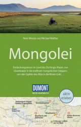 DuMont Reise-Handbuch Reiseführer Mongolei - Woeste, Peter; Walther, Michael