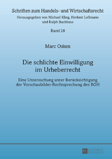 Die schlichte Einwilligung im Urheberrecht - Marc Osken