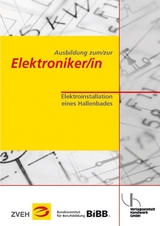 Ausbildung zum/zur Elektroniker/in / Ausbildung zum/zur Elektroniker/in - Boy, Hans Günter; Voigt, Henk