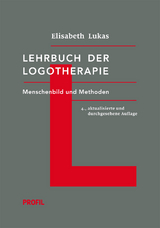 Lehrbuch der Logotherapie - Lukas, Elisabeth