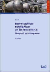 Industriekaufleute - Prüfungswissen auf den Punkt gebracht - Bensch, Jörg