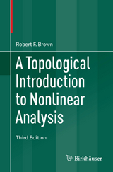 A Topological Introduction to Nonlinear Analysis - Brown, Robert F.