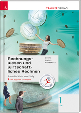 Rechnungswesen und wirtschaftliches Rechnen 1 FW inkl. digitalem Zusatzpaket - Eva Wiltberger, Doris Singer, Christian Grote