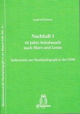 Nachhall I - 44 Jahre Schulmusik nach Marx und Lenin - Siegfried Bimberg