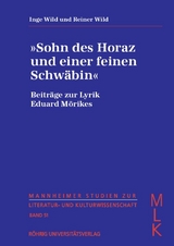 „Sohn des Horaz und einer feinen Schwäbin“ - Inge Wild, Reiner Wild