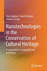 Nanotechnologies in the Conservation of Cultural Heritage - Piero Baglioni, David Chelazzi, Rodorico Giorgi