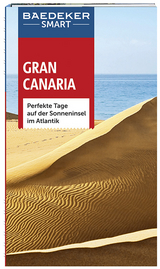 Baedeker SMART Reiseführer Gran Canaria - Achim Bourmer, Tony Kelly, Jackie Staddon, Hilary Weston