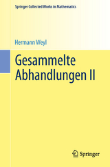 Gesammelte Abhandlungen II - Weyl, Hermann; Chandrasekharan, Komaravolu