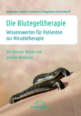 Die Blutegeltherapie - Dominique Kaehler Schweizer, Magdalene Westendorff