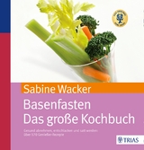 Basenfasten - Das große Kochbuch - Wacker, Sabine