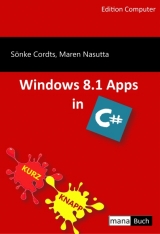 Windows 8.1 Apps in C# - Cordts, Sönke; Nasutta, Maren