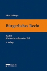 Bürgerliches Recht II. Schuldrecht Allgemeiner Teil - Dullinger, Silvia; Apathy, Peter