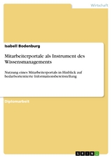 Mitarbeiterportale als Instrument des Wissensmanagements - Isabell Bodenburg