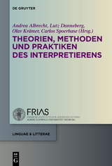 Theorien, Methoden und Praktiken des Interpretierens - 