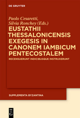 Eustathii Thessalonicensis exegesis in canonem iambicum pentecostalem - 