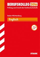 Berufskolleg Baden-Württemberg Englisch - Jacob, Rainer; Forster, Peter; Lang, Johann-Georg