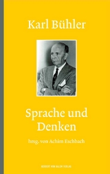 Karl Bühler: Sprache und Denken - 