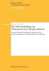 Die Erbschaftsklage im Schweizerischen Zivilgesetzbuch - Amir Moshe